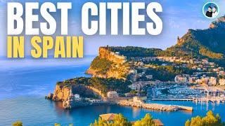 The Best Places to Live and Visit in Spain in 2025