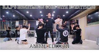 B.A.P's Honeymoon goes with everything [Anime version]