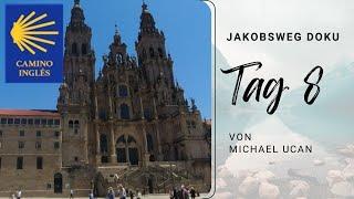 Camino Ingles - Jakobsweg Doku | Teil 8