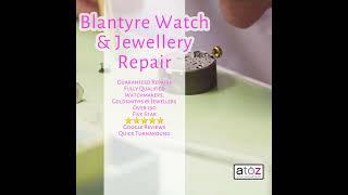 Blantyre Watch Repair and Jewellery Repair