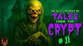 The Best & Scariest Episodes of Tales From The Crypt (Part 11)