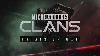 MechWarrior 5: Clans - Trials of War Launch Trailer