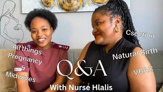 Q&A: Midwife In South Africa | Pregnancy, Labour & Delivery with Nurse Hlalis | Keneiloe Myoli | SA