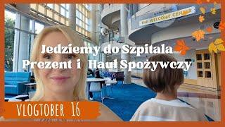 Jedziemy do Szpitala, Prezent dla koleżanki i Szybkie Zakupy  /Vlogtober 2024