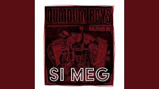 Si meg (DumDum Boys)