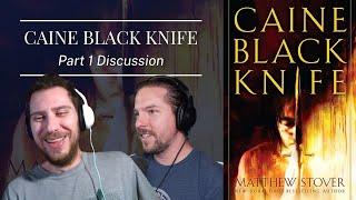 Now we're talking. CAINE BLACK KNIFE, part 1 | Legendarium Podcast 341