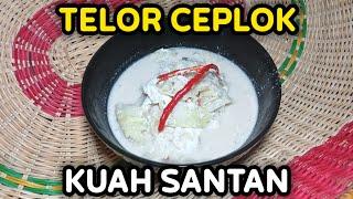 TELOR CEPLOK KUAH SANTAN | Sederhana Tapi Nikmat Disantap