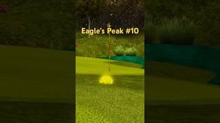 Eagle’s Peak Hole #10 Birdie Save from 26 yards