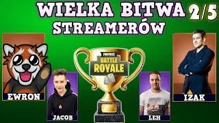 WIELKA BITWA STREAMERÓW 2/5 - Izak, Jacob, Ewron, Leh, Zony i inni! - WSZYSTKIE PERSPEKTYWY