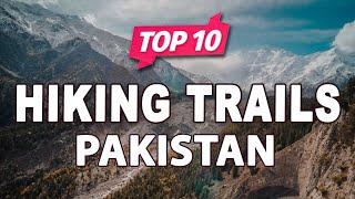 Top 10 Hiking Trails in Pakistan - English