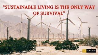 “SUSTAINABLE LIVING  " ONLY WAY OF SURVIVAL” II INFORMATIVE EXPRESSION