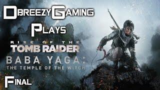 Rise of the Tomb Raider Baba Yaga: The Temple of the Witch (Final)