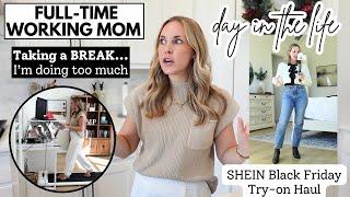 I'M TAKING A BREAK | Day in the Life of a Working Mom | SHEIN Try-on Haul | Amanda Fadul