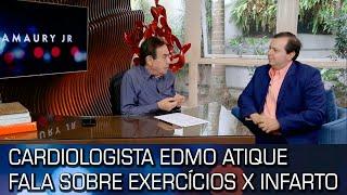 CARDIOLOGISTA EDMO ATIQUE FALA SOBRE EXERCÍCIOS X INFARTO