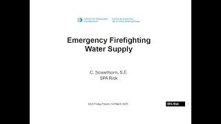 ICLR Friday Forum: Emergency Firefighting Water Supply (March 14, 2025)