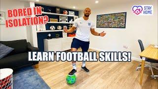 Learn These Football Skills To Cure Isolation Boredom!