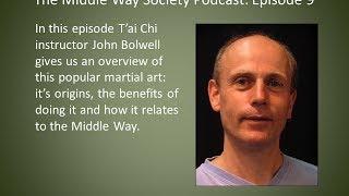 MWS Podcast 9, John Bolwell on T'ai Chi