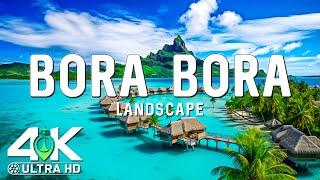 Bora Bora 4k UHD ️Amazing Beautiful Nature Scenery with Relaxing Music  4k Ultra HD