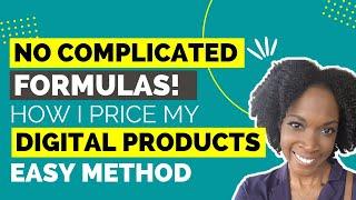 The Easiest Method For Pricing Digital Products | Starting A Digital Product Business