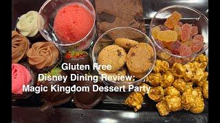 Magic Kingdom Dessert (Post) Party: Gluten Free Disney Dining Review