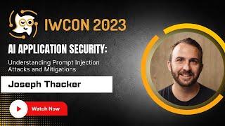 "AI Application Security" by Joseph Thacker at IWCON2023