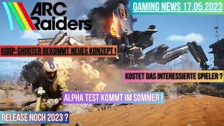 ARC Raiders || Koop Shooter bekommt Neues Konzept || Closed Alpha Test kommt || Release noch 2023 ?