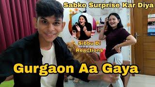 Gurgaon Aa Gaya || Sabko Surprise Kar Diya || Shivam Chaudhary Vlogs ||