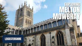 Exploring Melton Mowbray | Home of the Pork Pie | Let's Walk!