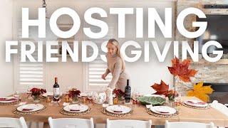 HOW TO HOST A FRIENDSGIVING DINNER  Hosting Tips & Our Friendsgiving Dinner