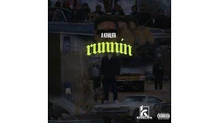 AKhalifa - Runnin (Official Video)