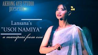 USOI NAMIYA || LANSANA || A manipuri feesa esei