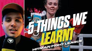 "5 Things we Learnt" from a HISTORIC Hitman Fight League!