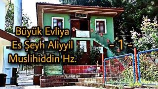 Halveti Tarikatı Pirlerinden Es Şeyh Aliyyil Muslihiddin Efendi Hazretleri - Düzce, Çilimli, Karaköy