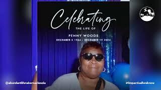 Celebration of Life : MS. Penny Woods