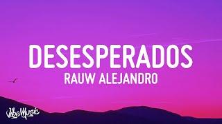 Desesperados - Rauw Alejandro, Chencho Corleone (Letra/Lyrics)