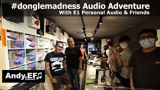 #donglemadness. Testing the iFi Diablo! and meeting friends at E1 Personal Audio