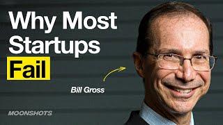 What Separates Billion-Dollar Companies From Failed Startups w/ Bill Gross | EP #105