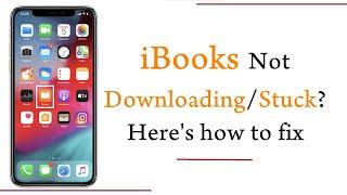 iBooks Not Downloading/Stuck? Here's how to fix