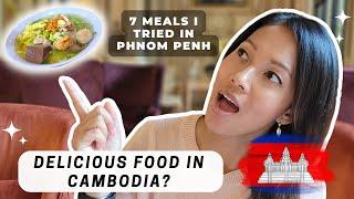 Delicious Food in Cambodia? | 7 Meals in Phnom Penh