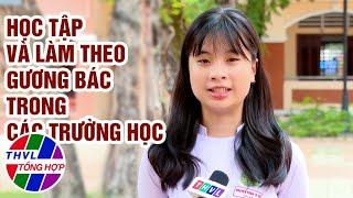 Chuyên đề Xây dựng Đảng: Học tập và làm theo gương Bác trong các trường học