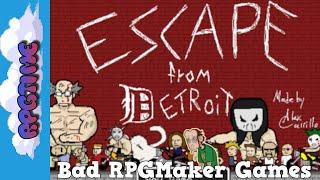 Escape From Detroit: First Impressions (Bad RPGMaker Games)