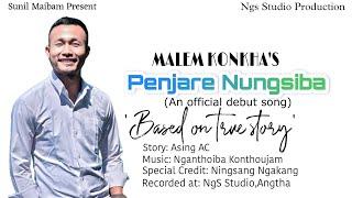 Penjare Nungshiba - Malem Konkha's with Nganthoiba Kon Offical Song Release