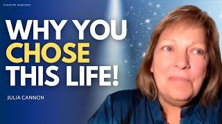 PROFOUND: Why are we HERE?  CALL-IN YOUR HIGHER SELF!  Past Lives, QUANTUM & HEALING | Julia Cannon