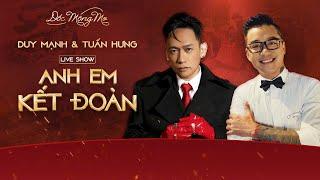 LIVE SHOW ANH EM KẾT ĐOÀN - DỐC MỘNG MƠ