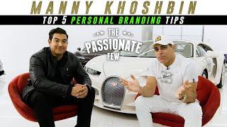 How To Build Your Personal Brand On Video! (5 TIPS W/ MANNY KHOSHBIN)