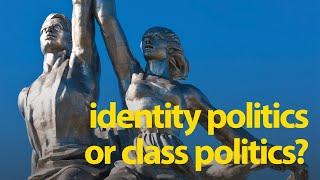 Book launch: Identity Politics or Class Politics?