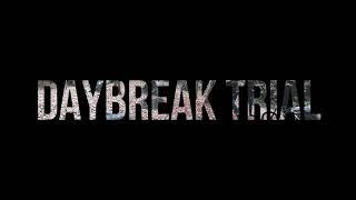 20201129 DAYBREAK TRIAL