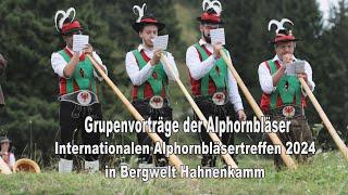 Internationales Alphornbläsertreffen & Hahnenkamm verschiedene Gruppen Alphornbläser