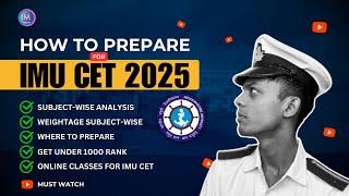 How to Prepare for IMU CET 2025 (Subject-wise Strategy) #imucet #merchantnavy #sailor