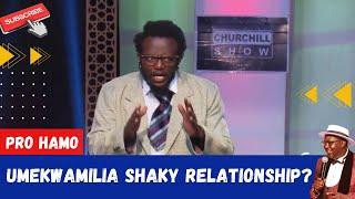 UMEKWAMILIA SHAKY RELATIONSHIP? BY: PRO HAMO